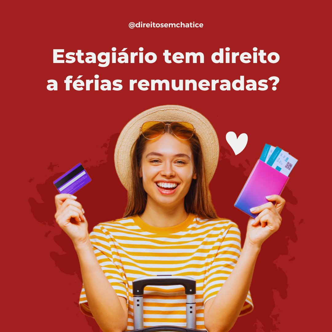 Estagiário tem direito a férias remuneradas?